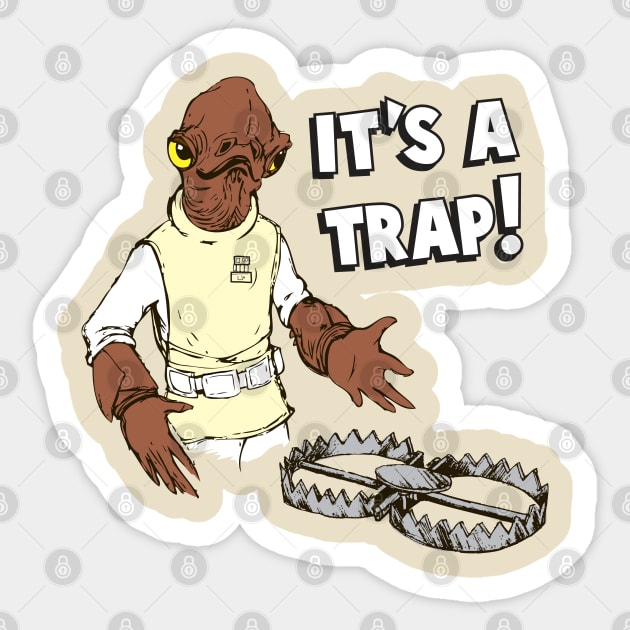 It's A Trap! Sticker by Chewbaccadoll